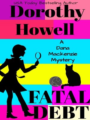 cover image of Fatal Debt (A Dana Mackenzie Mystery Book 1)
